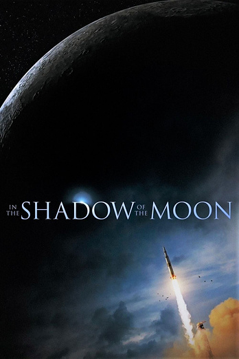 poster of content In the Shadow of the Moon (2007)