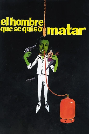 Poster de El Hombre Que Se Quiso Matar