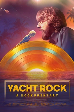 Music Box: Yacht Rock: A Dockumentary