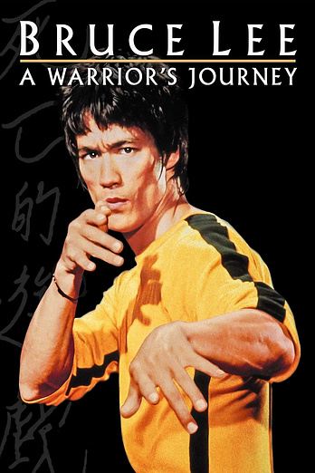 poster of content Bruce Lee: El Viaje de un Guerrero