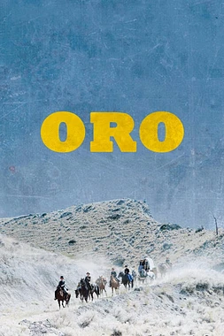 poster of movie Oro (Gold)