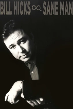 poster of movie Bill Hicks: Sane Man