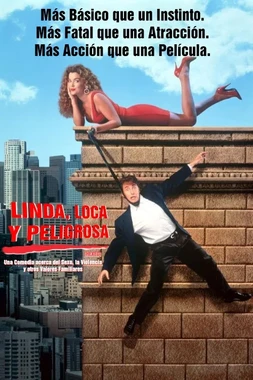 Linda, Loca y Peligrosa
