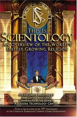 This Is Scientology: An Overview of the World's Fastest Growing Religion