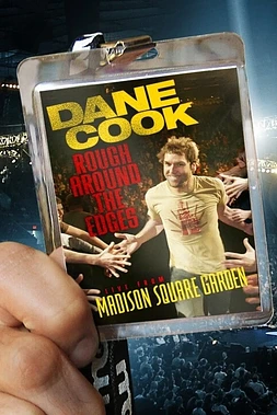 poster of movie Dane Cook: Rough Around the Edges
