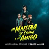 Carátula de la banda de sonido de Mi Maestra se Comió a mi Amigo