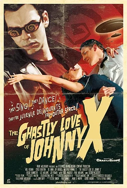 poster of movie The Ghastly Love of Johnny X