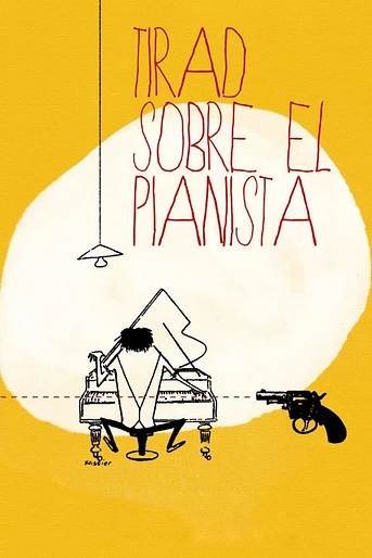 Poster de Tirad sobre el pianista