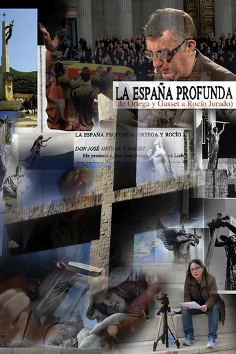 Poster de La España Profunda (de Ortega y Gasset a Rocío Jurado)