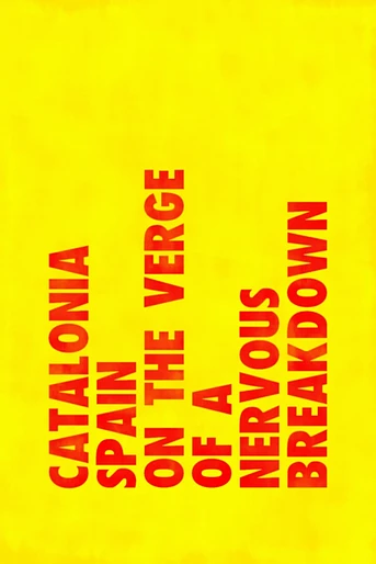 Poster de Catalonia: Spain on the Verge of a Nervous Breakdown
