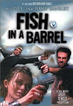 Fish in a barrel