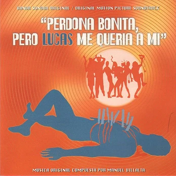 Carátula de la banda de sonido de Perdona Bonita, Pero Lucas me Quería a Mi