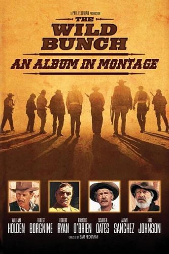 Poster de The Wild Bunch: An Album in Montage