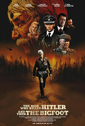 Poster de The Man Who Killed Hitler and Then The Bigfoot