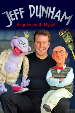 poster of movie Jeff Dunham: Arguing with Myself