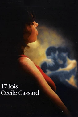poster of movie 17 fois Cécile Cassard
