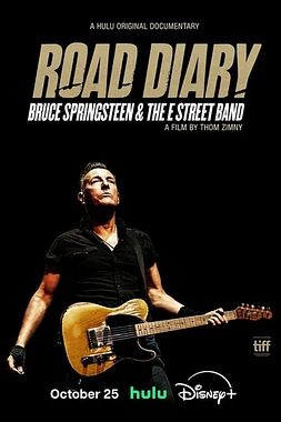 Bruce Springsteen & The E Street Band. Diarios de Carretera