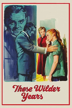 poster of movie These Wilder Years