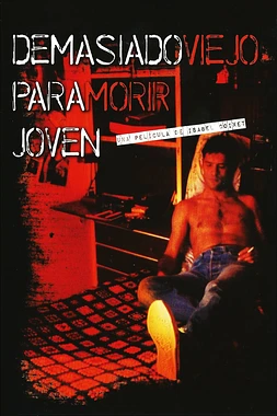 Demasiado Viejo para Morir Joven