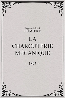 La charcuterie mécanique