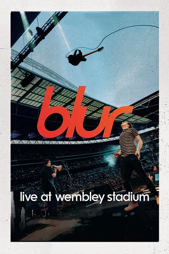 Poster de Blur: Live at Wembley Stadium