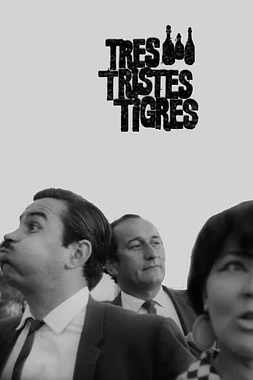 poster of movie Tres tristes tigres