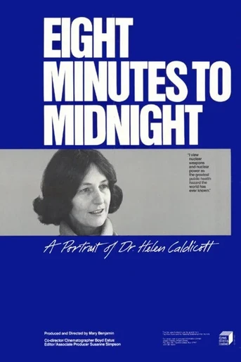 Poster de Eight Minutes to Midnight: A Portrait of Dr. Helen Caldicott