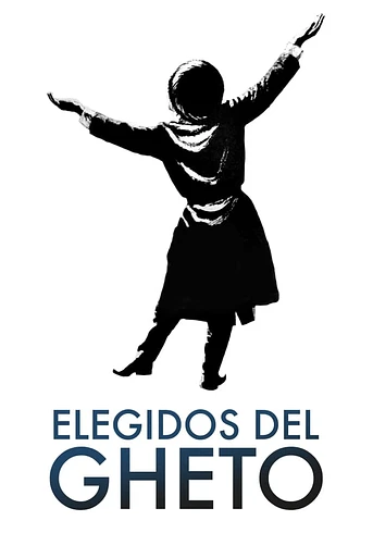 Poster de Elegidos del Gheto