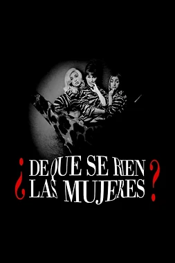 poster of movie ¿De qué se Ríen las Mujeres?
