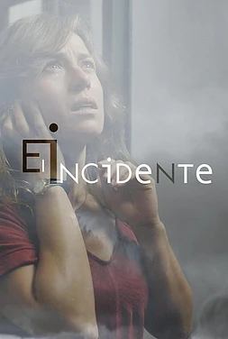 poster for the season 1 of El incidente