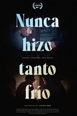 Nunca hizo tanto frío