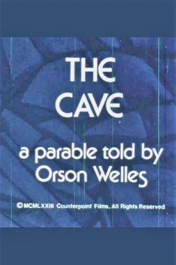 The Cave: A Parable told by Orson Welles