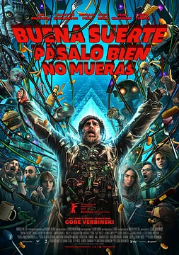 poster of movie Buena Suerte, pásalo bien, no mueras