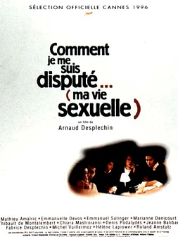 poster of movie Comment je me suis disputé... (ma vie sexuelle)
