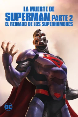 La Muerte de Superman. Parte 2: El Reinado de los Superhombres