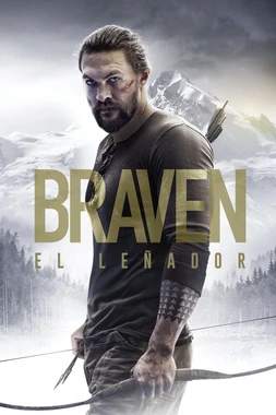 poster of movie Braven (El Leñador)