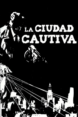 poster of movie La ciudad cautiva