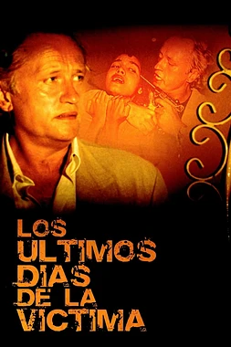 Los Últimos Días de la Víctima