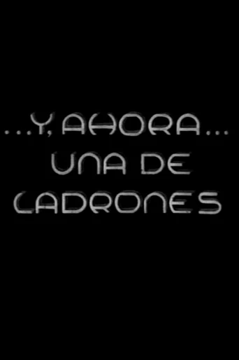 Poster de Y, Ahora, una de Ladrones