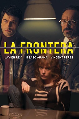 poster for the season 1 of La Frontera