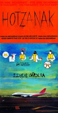 Hotzanak, por su propia seguridad