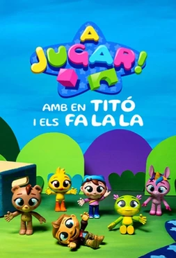 poster for the season 1 of A jugar! Amb en Titó i els Fa La La
