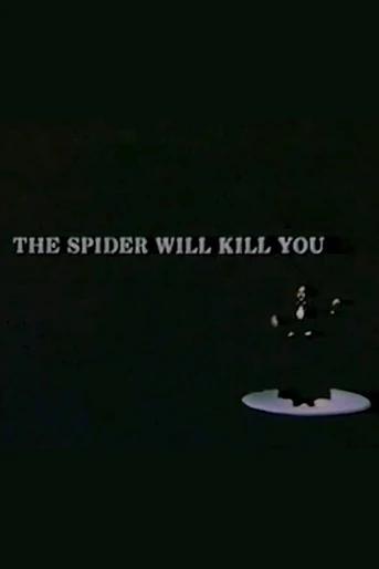 Poster de The Spider Will Kill You