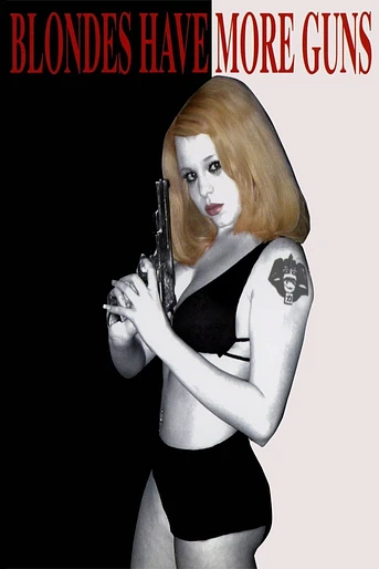 Poster de Blondes Have More Guns