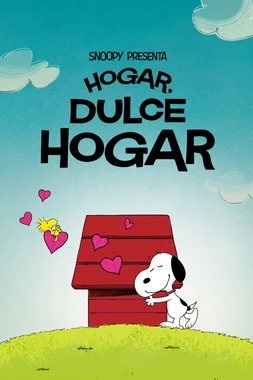 poster of movie Snoopy presenta: Hogar, dulce hogar