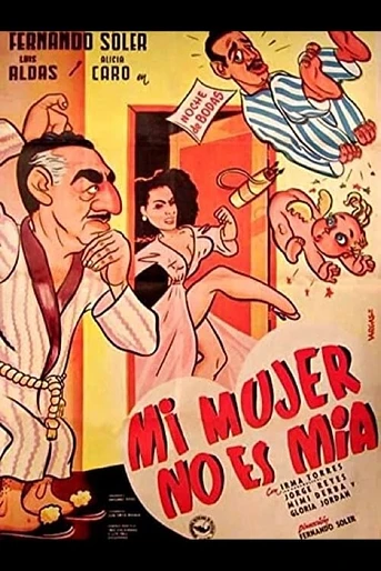 Poster de Mi mujer no es mía