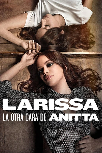 Poster de Larissa: La Otra Cara de Anitta