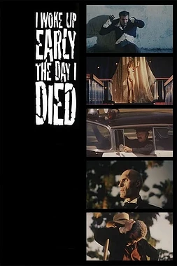poster of movie Me levante temprano el día de mi muerte