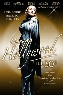 Going Hollywood: The '30s