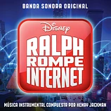 Carátula de la banda de sonido de Ralph rompe Internet